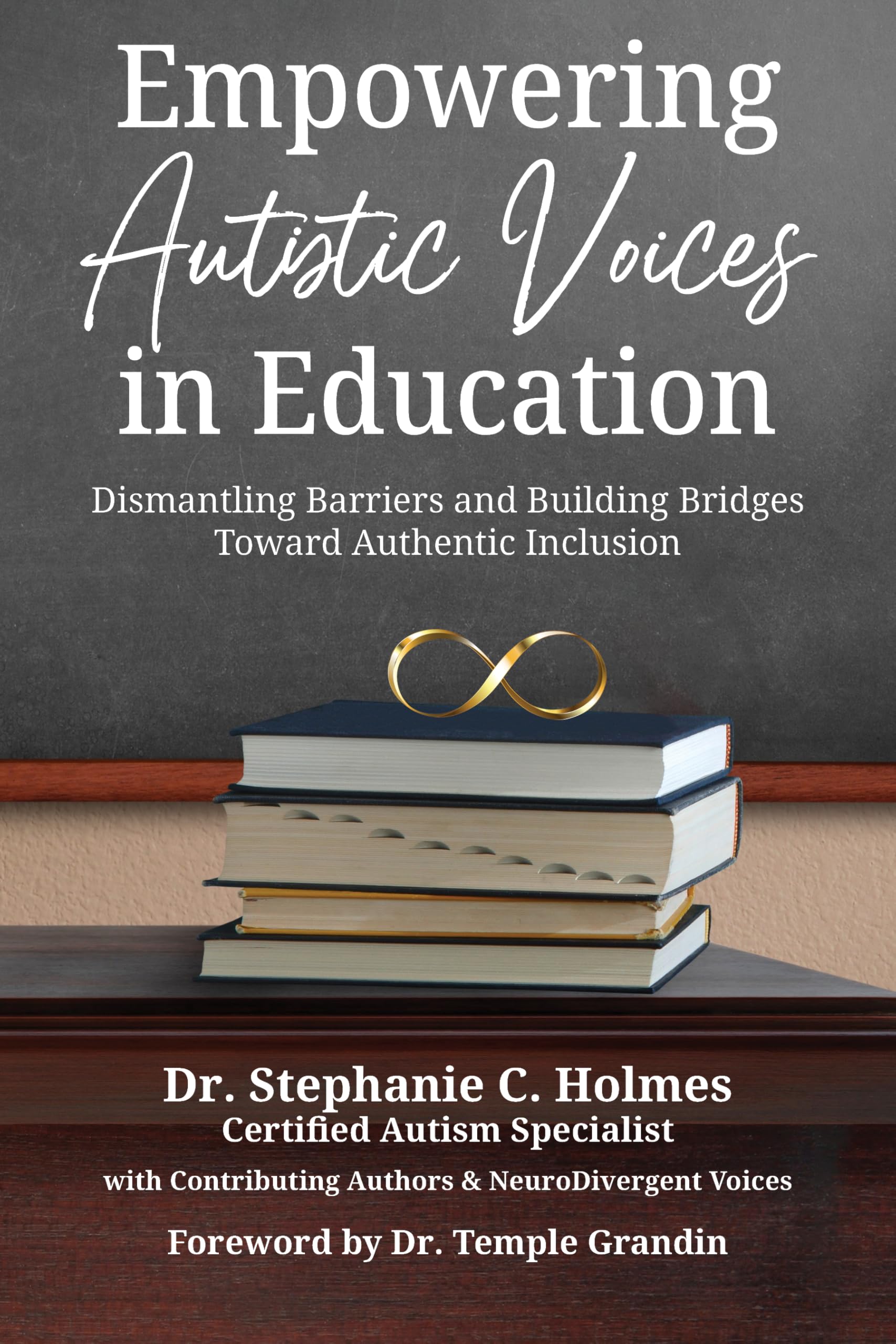 Empowering Autistic Voices In Education: Dismantling Barriers And Building Bridges Toward Authentic Inclusion