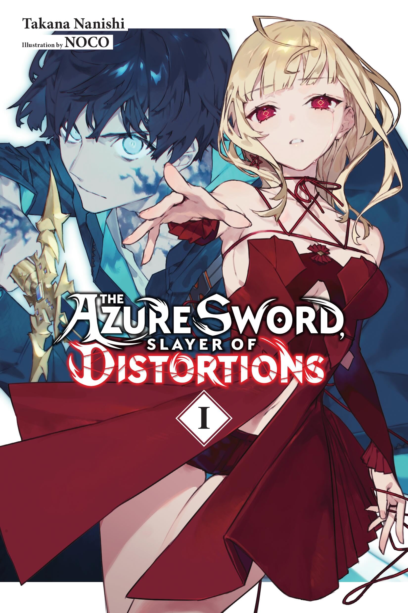 The Azure Sword, Slayer Of Distortions, Vol. 1 (Volume 1)