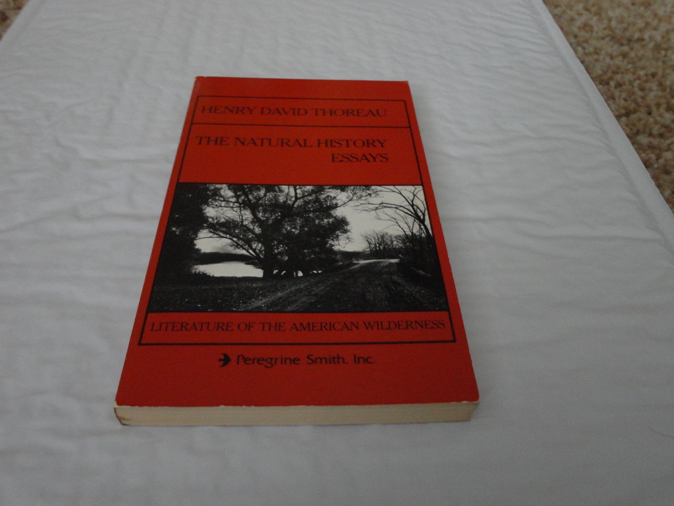 The Natural History Essays (Literature of the American Wilderness),Used