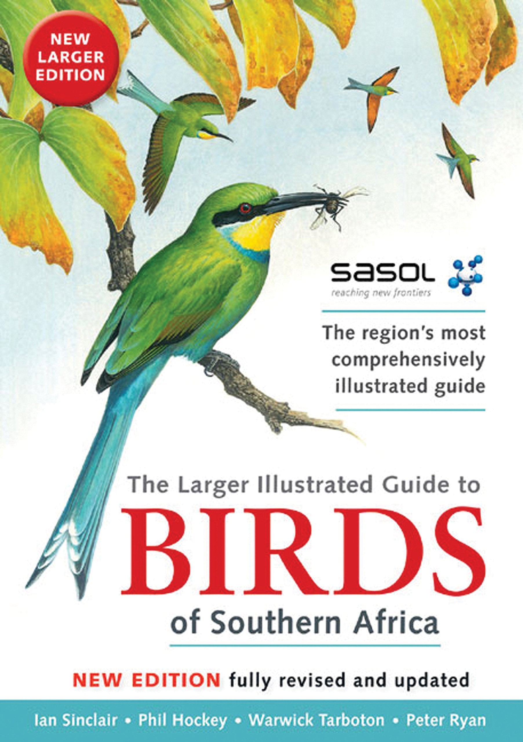 Sasols Larger Illustrated Guide to Birds of Southern Africa,Used
