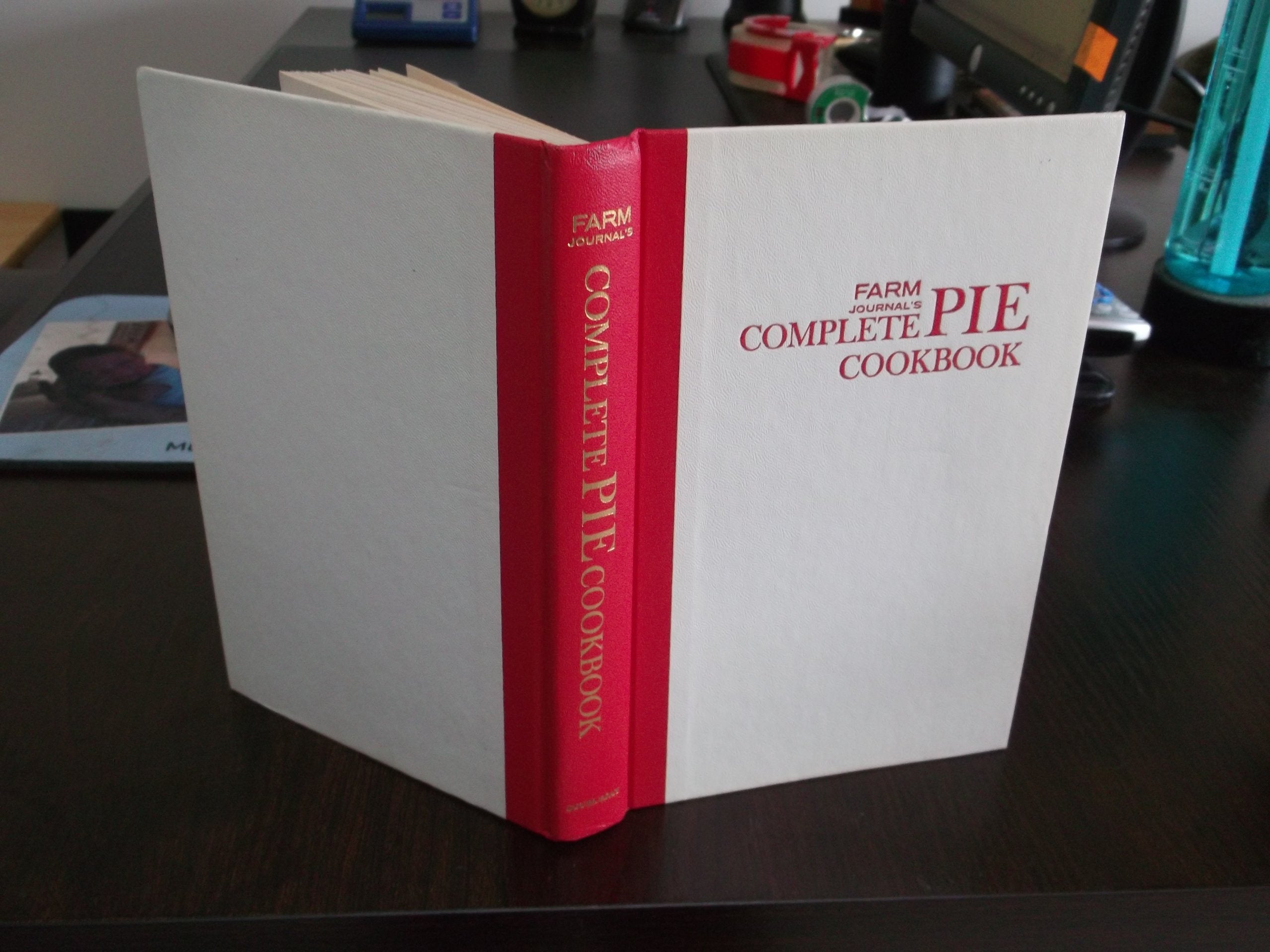 Farm Journal's Complete PIE cookbook: 700 Best Dessert and MainDish Pies in the Country,Used