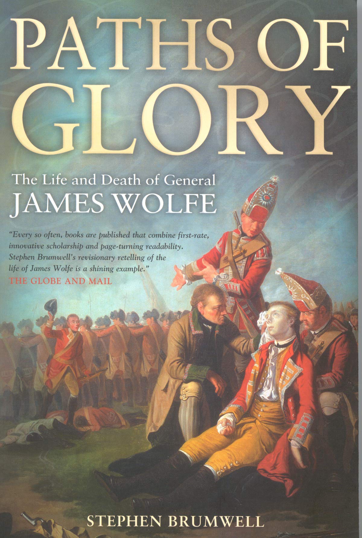 Paths of Glory: The Life and Death of General James Wolfe,Used
