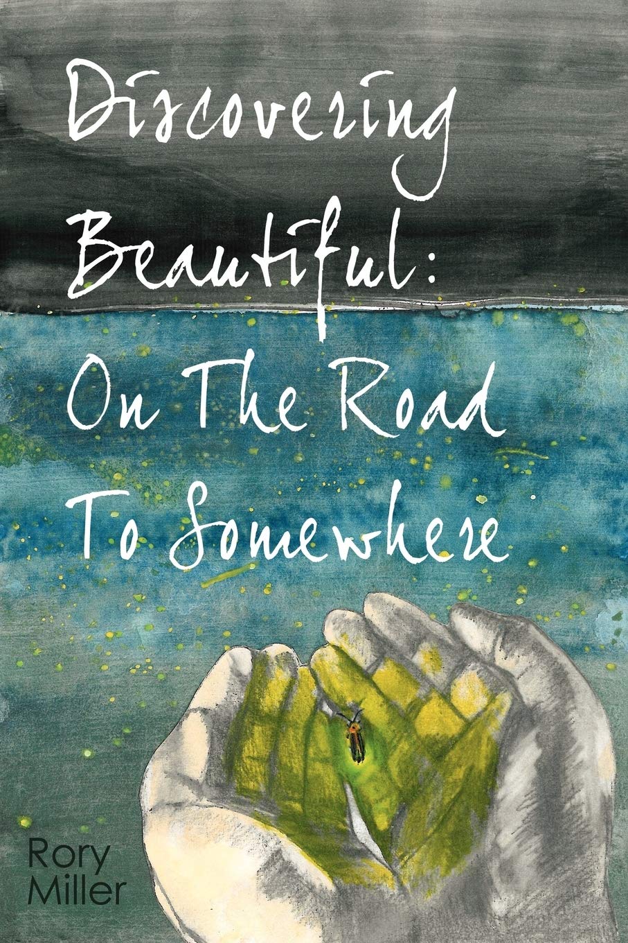 Discovering Beautiful: On the Road to Somewhere,Used