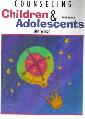 Counseling Children and Adolescents, Third Edition,New