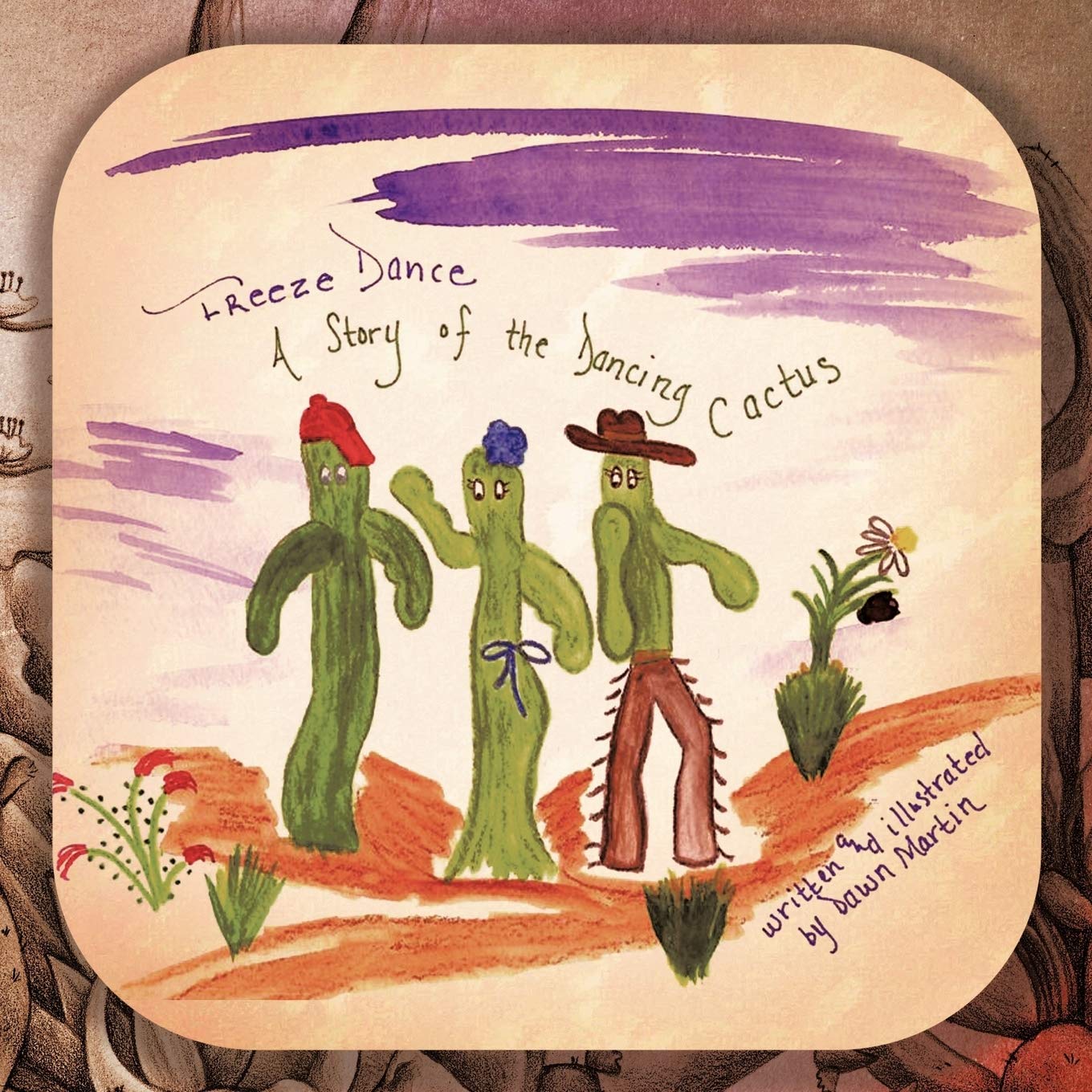 Freeze Dance: A Story Of The Dancing Cactus,Used