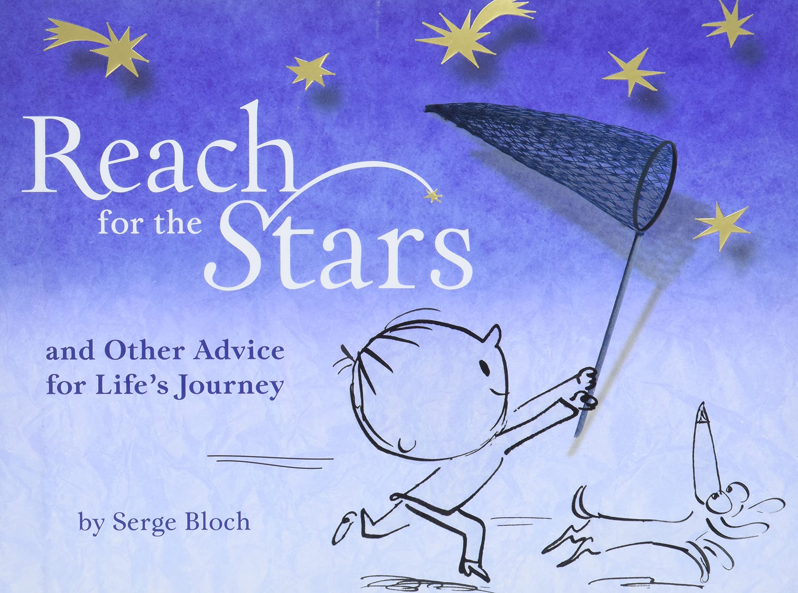 Reach for the Stars: and Other Advice for Lifes Journey,Used