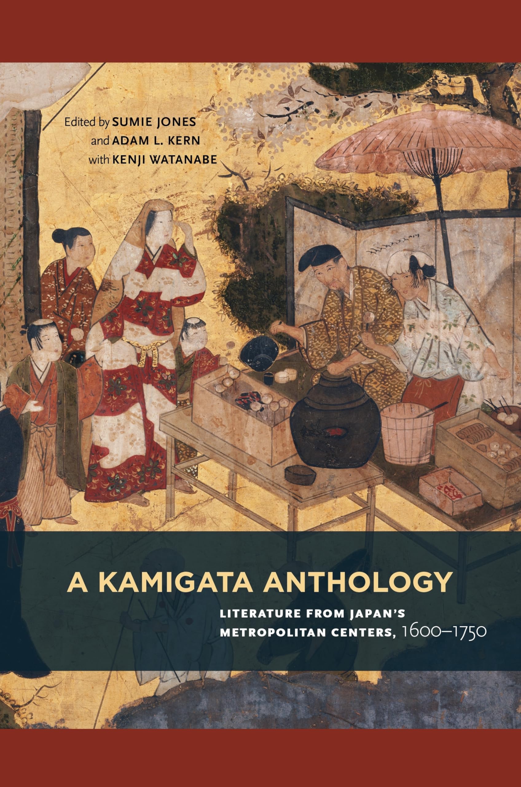 A Kamigata Anthology: Literature From Japans Metropolitan Centers, 16001750