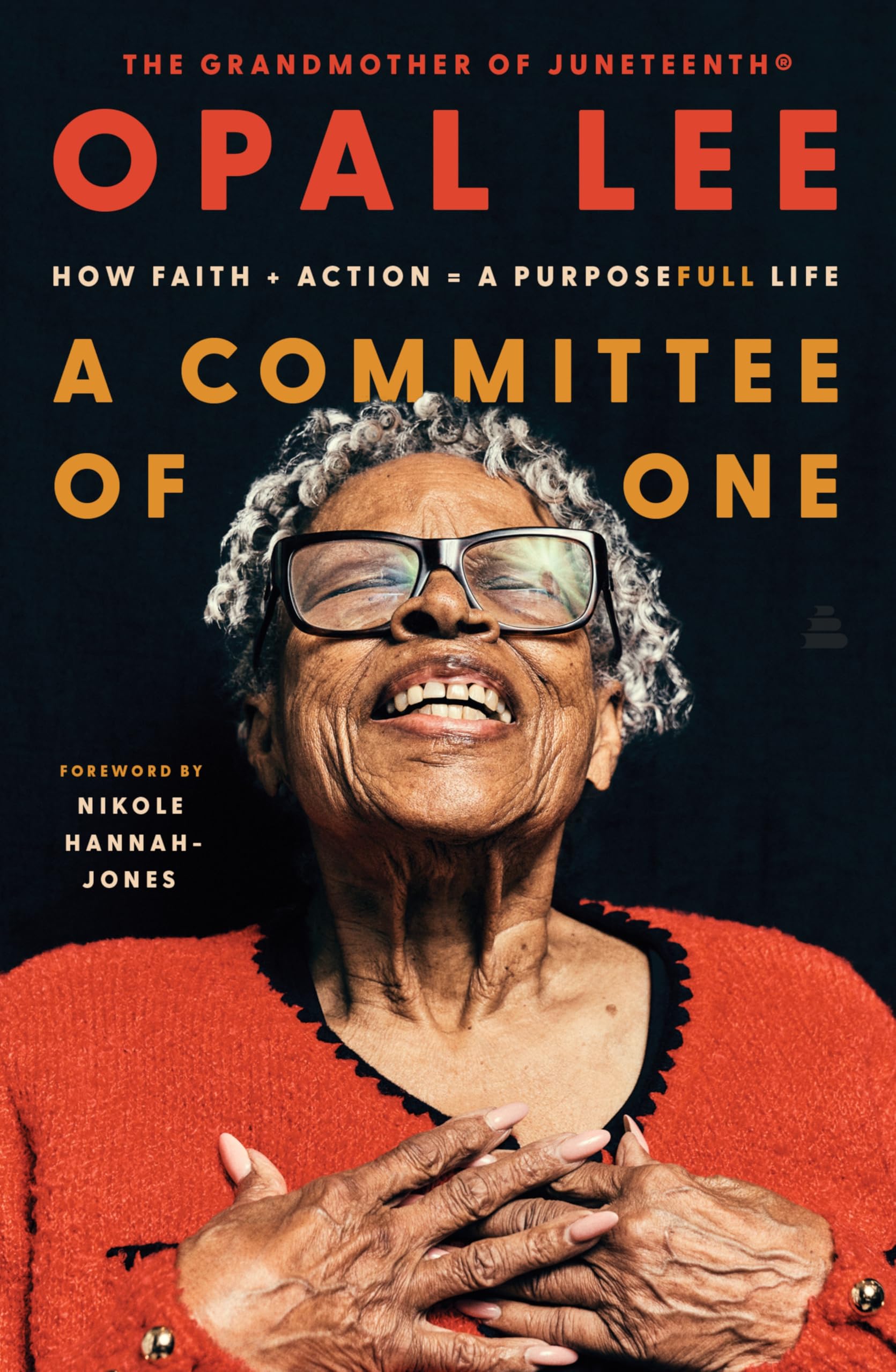 A Committee Of One: How Faith + Action = A Purposefull Life