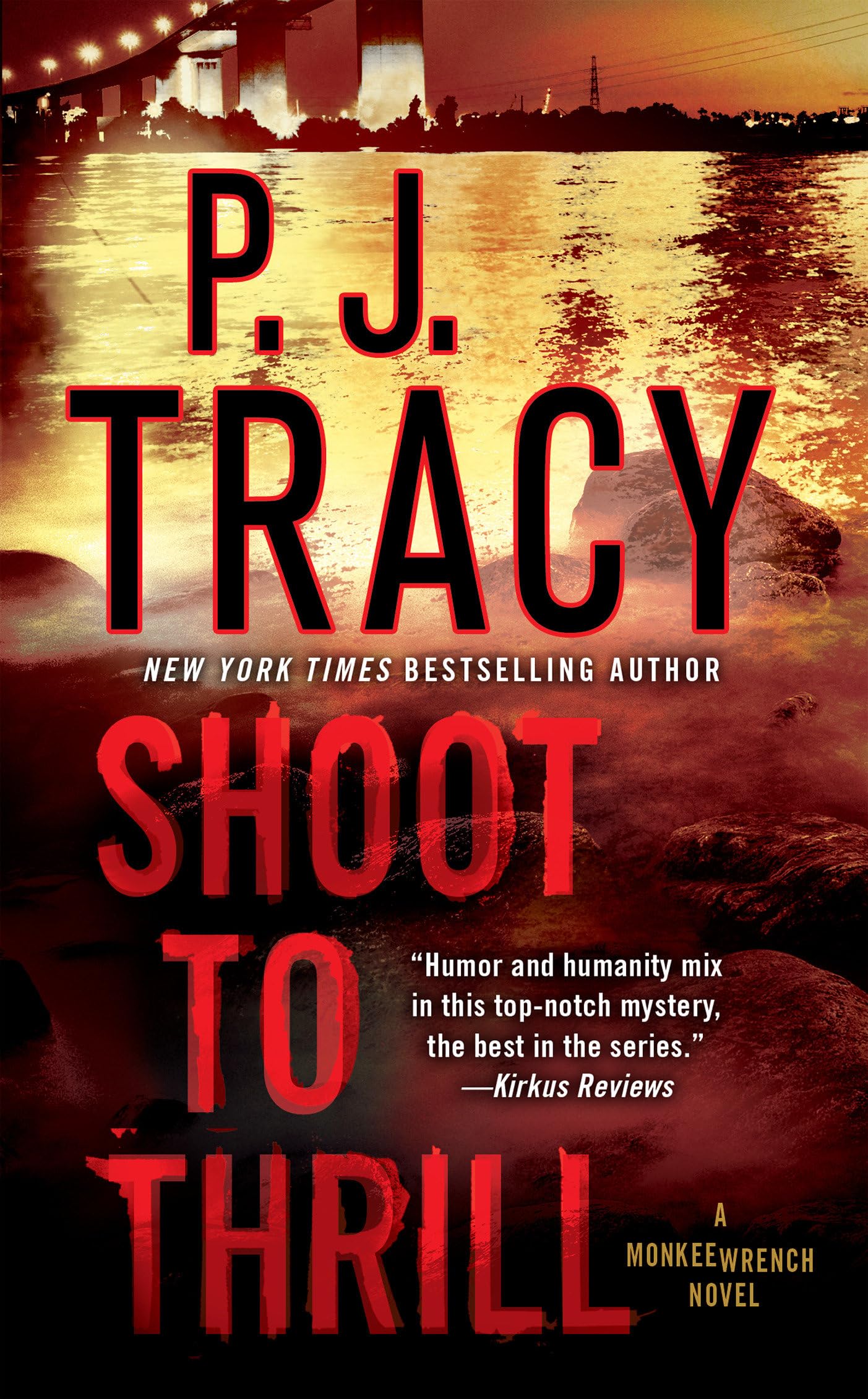 Shoot To Thrill (A Monkeewrench Novel),Used