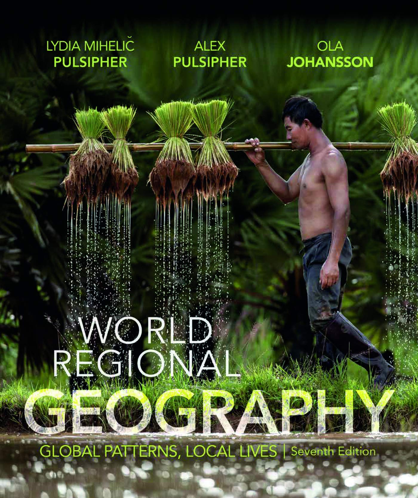 World Regional Geography: Global Patterns, Local Lives,Used