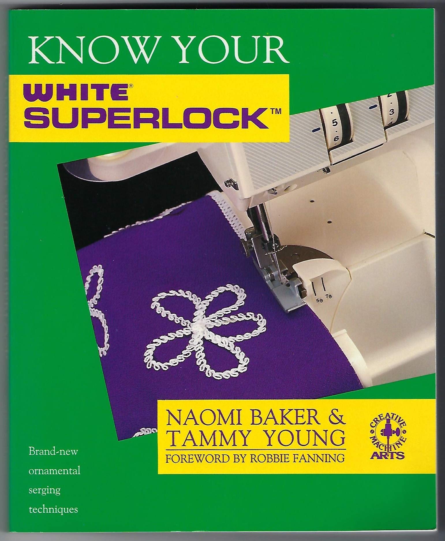Know Your White Superlock (Creative Machine Arts Series),Used