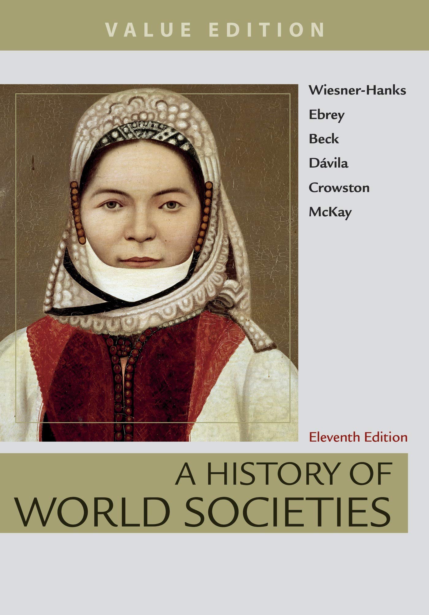 A History of World Societies Value, Combined Volume,Used