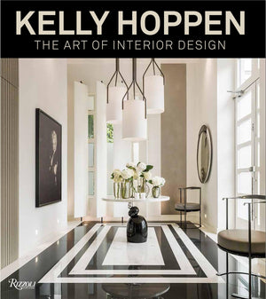 Kelly Hoppen: The Art of Interior Design,New