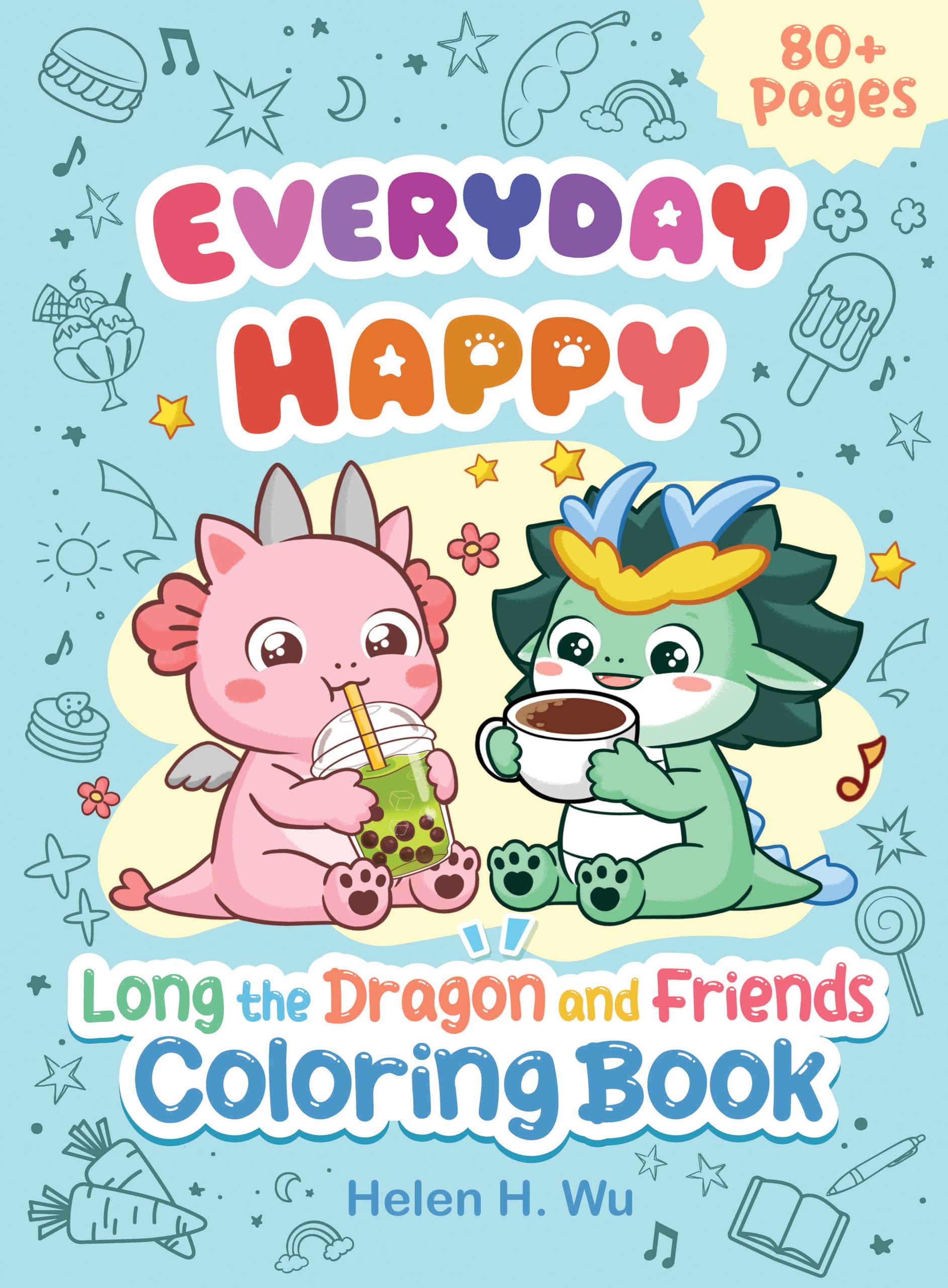 Everyday Happy: Long the Dragon and Friends Coloring Book,New