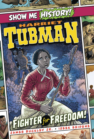 Harriet Tubman: Fighter for Freedom! (Show Me History!),Used