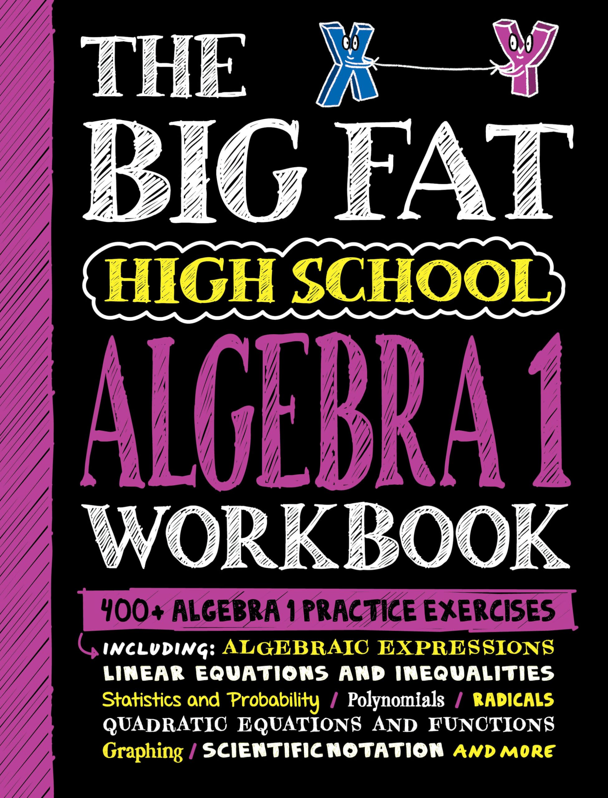 The Big Fat High School Algebra 1 Workbook: 400+ Algebra 1 Practice Exercises (Big Fat Notebooks)