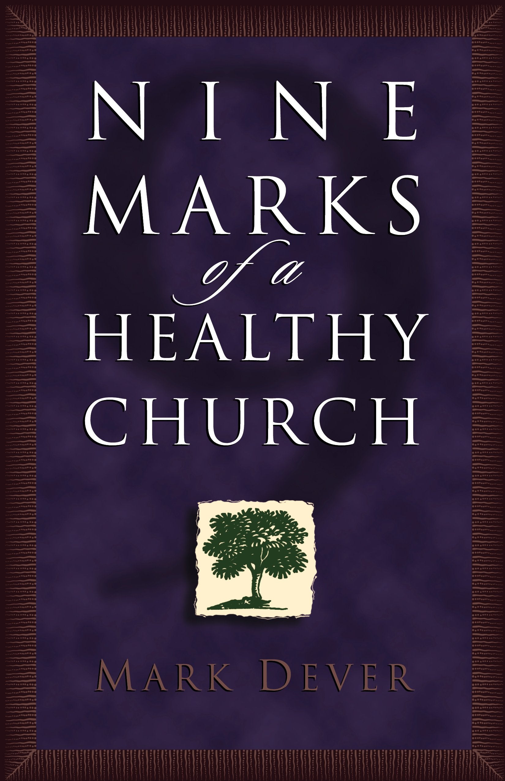 Nine Marks Of A Healthy Church