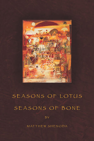 Seasons of Lotus, Seasons of Bone (American Poets Continuum),Used