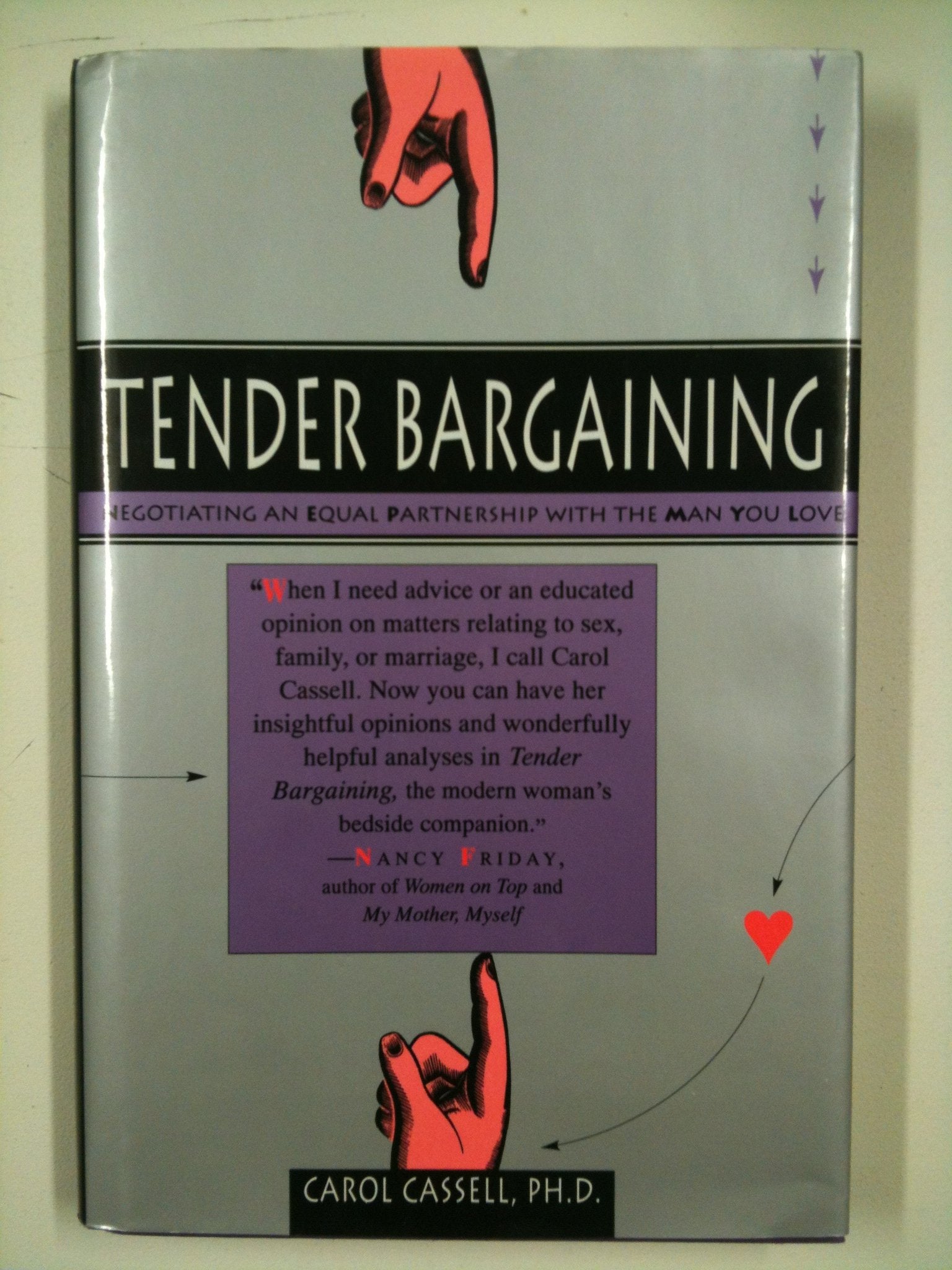 Tender Bargaining: Negotiating an Equal Partnership With the Man You Love,Used