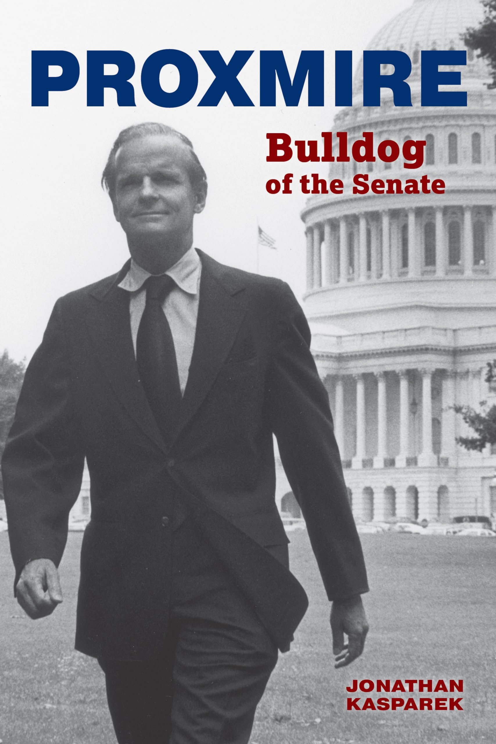 Proxmire: Bulldog of the Senate,Used