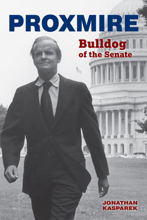 Proxmire: Bulldog of the Senate,Used