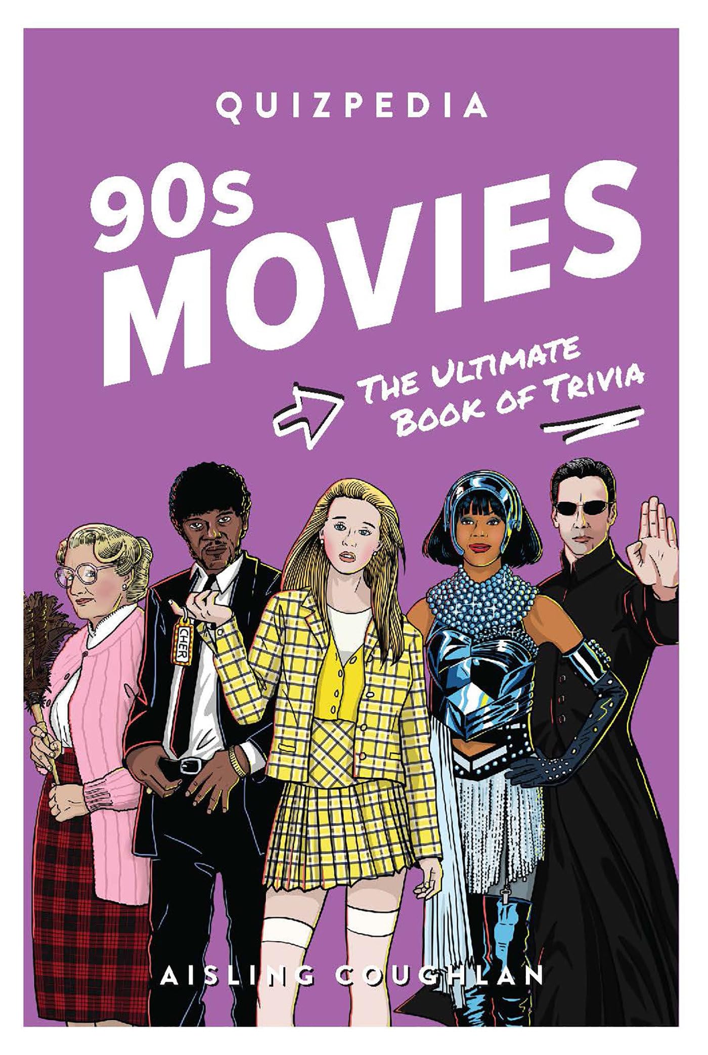 90s Movies Quizpedia: The Ultimate Book of Trivia,New
