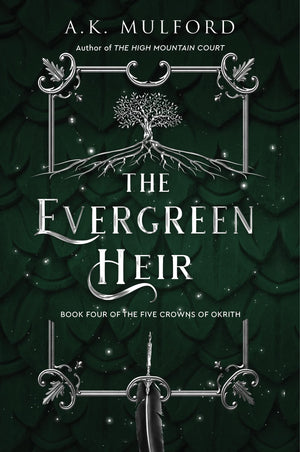 The Evergreen Heir: A Novel (The Five Crowns Of Okrith, 4),Used