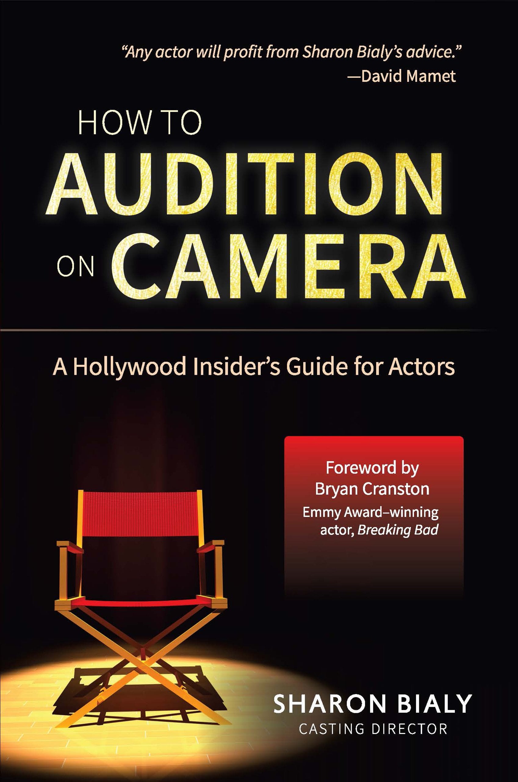 How To Audition On Camera: A Hollywood Insider's Guide for Actors,Used