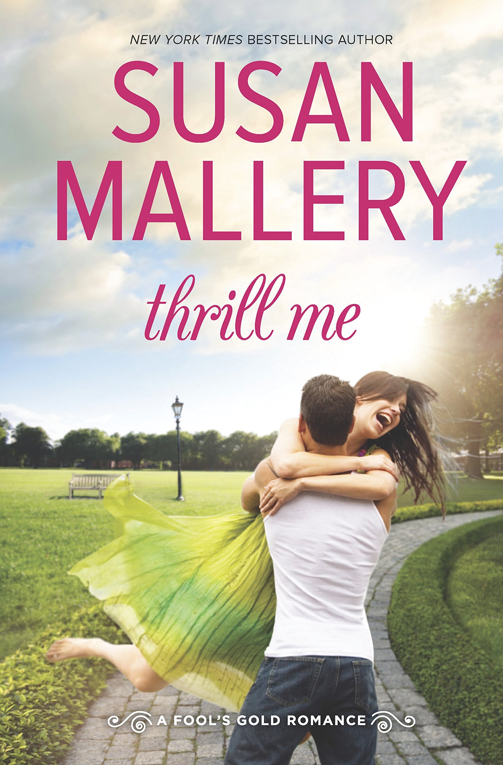 Thrill Me (Fool's Gold, Book 20) (Fool's Gold, 3),Used