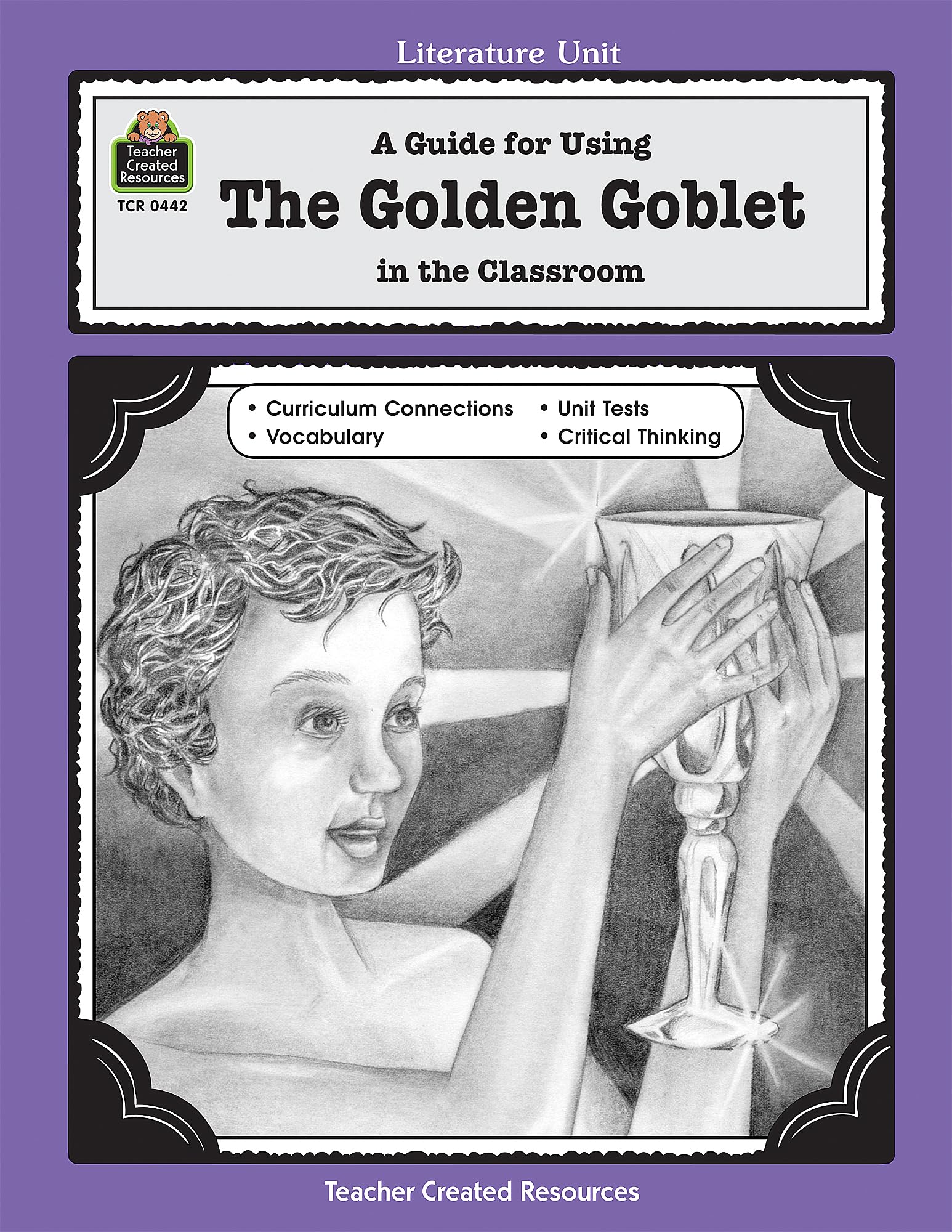 A Guide for Using The Golden Goblet in the Classroom (Literature Units),Used