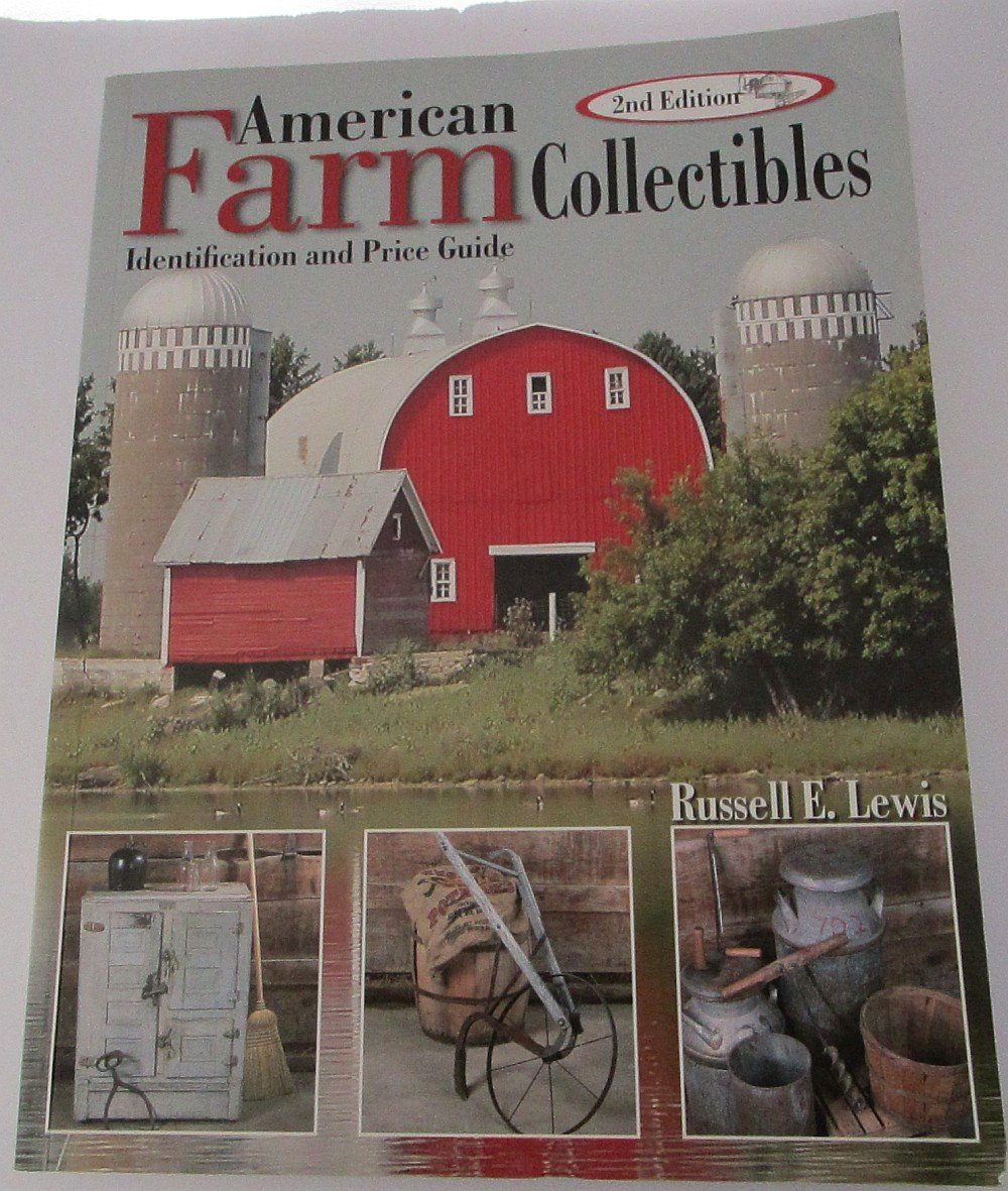 American Farm Collectibles: Identification and Price Guide, 2nd Edition,Used