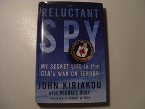 The Reluctant Spy: My Secret Life in the CIA's War on Terror,Used