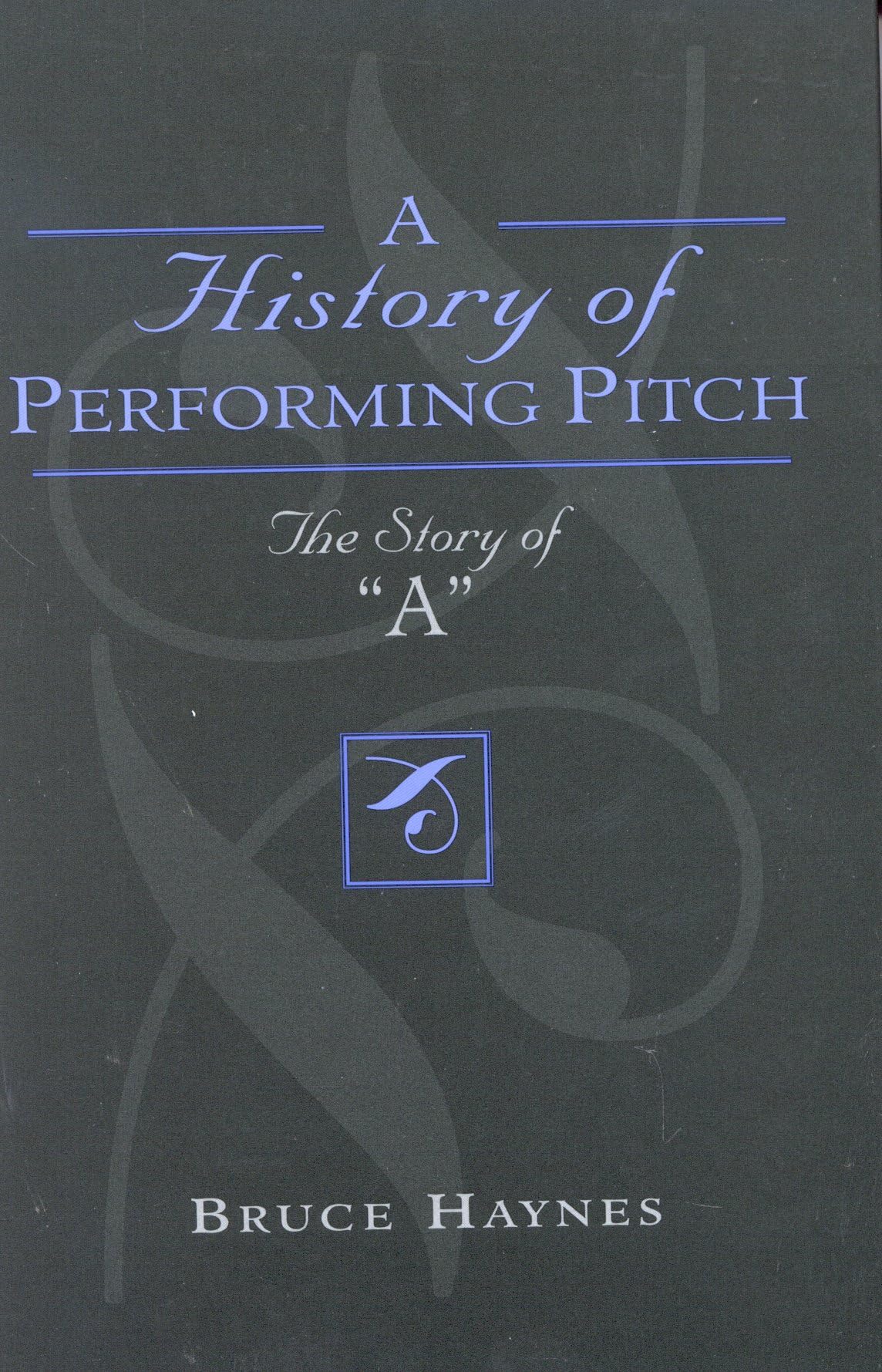 History Of Performing Pitch: The Story Of 'A',Used