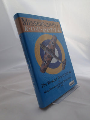 Messerschmitt Roulette: The Western Desert 194142,New