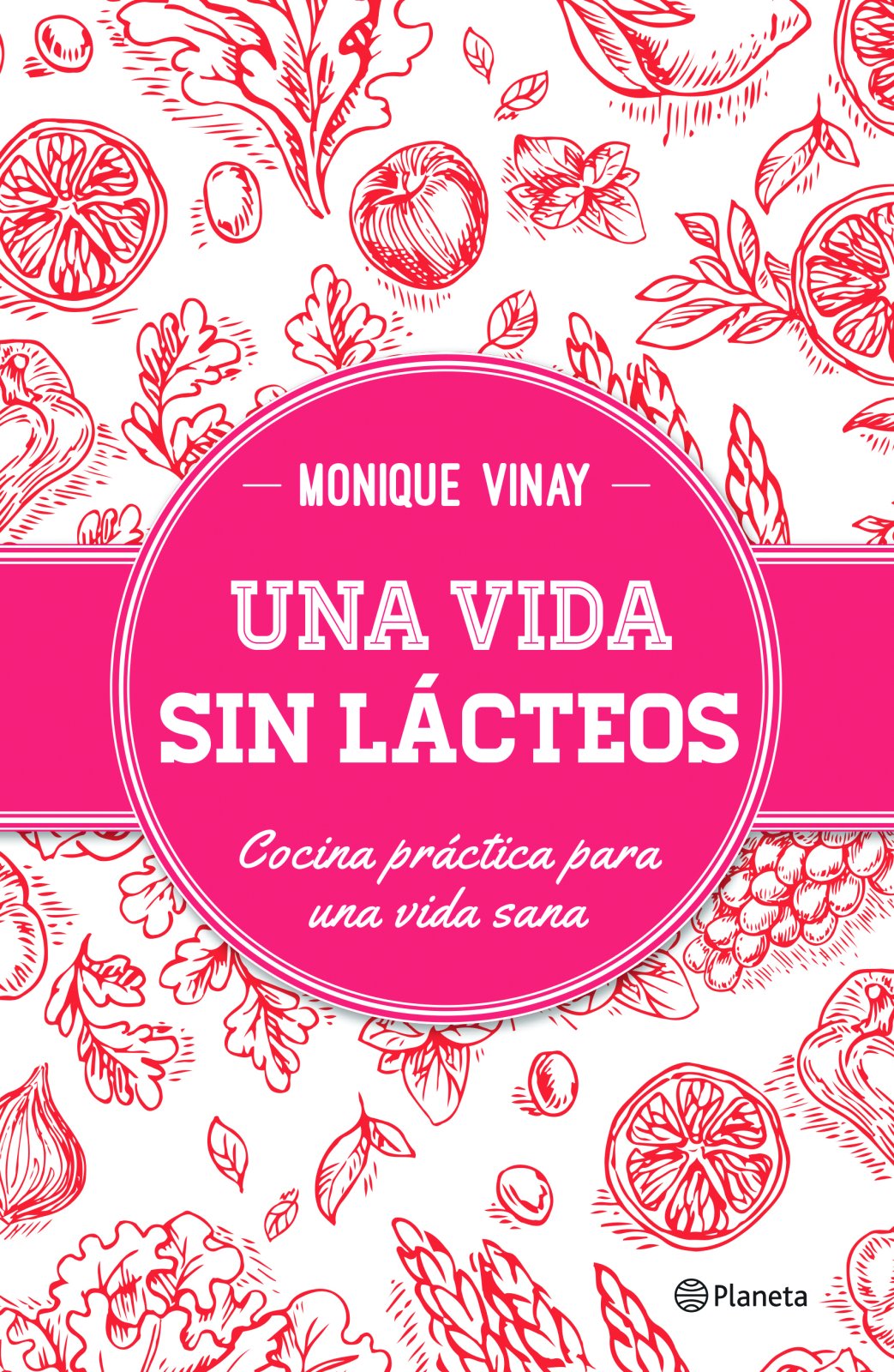 Una vida sin lcteos (Spanish Edition)