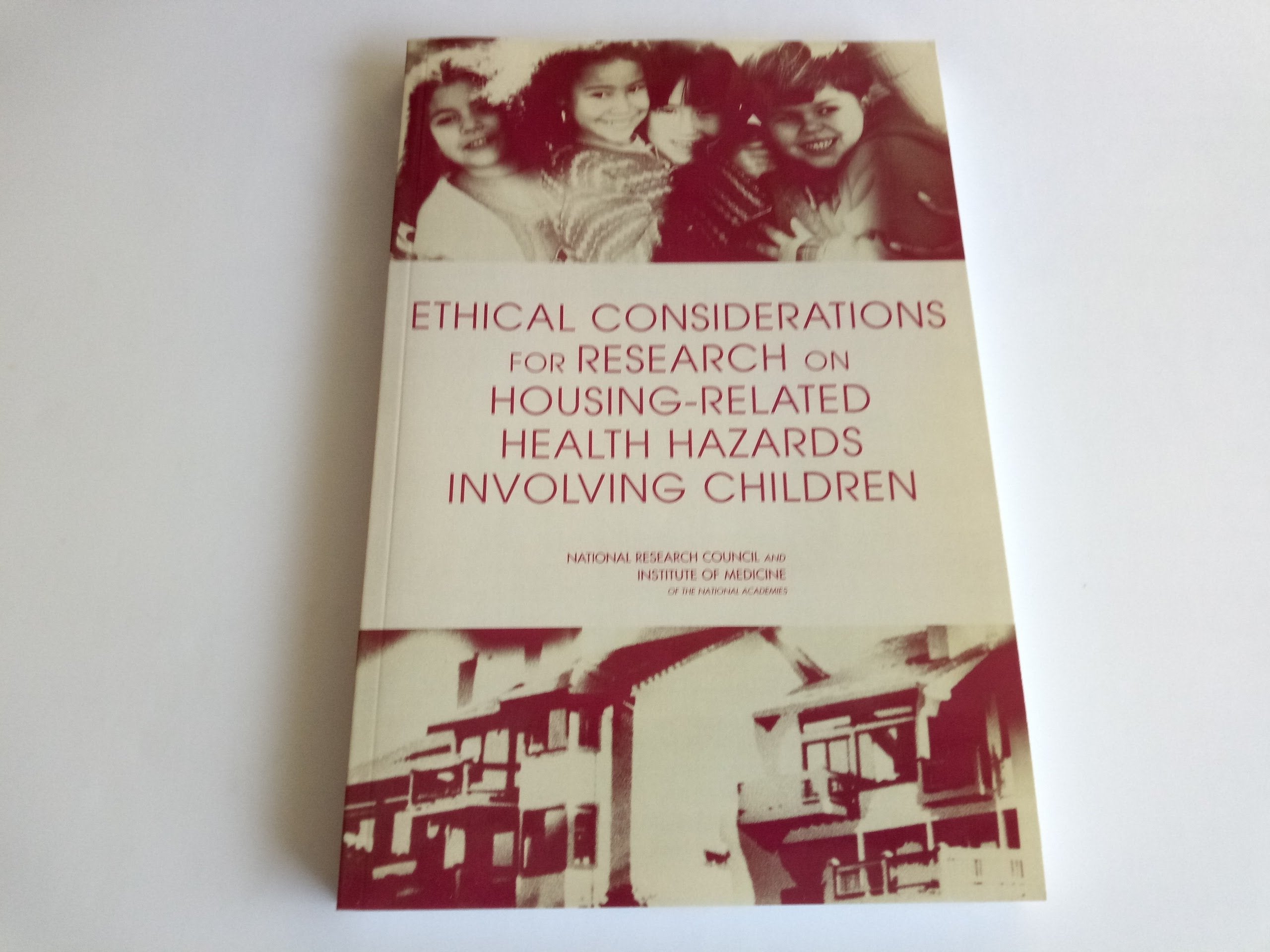 Ethical Considerations For Research On Housingrelated Health Hazards Involving Children,New