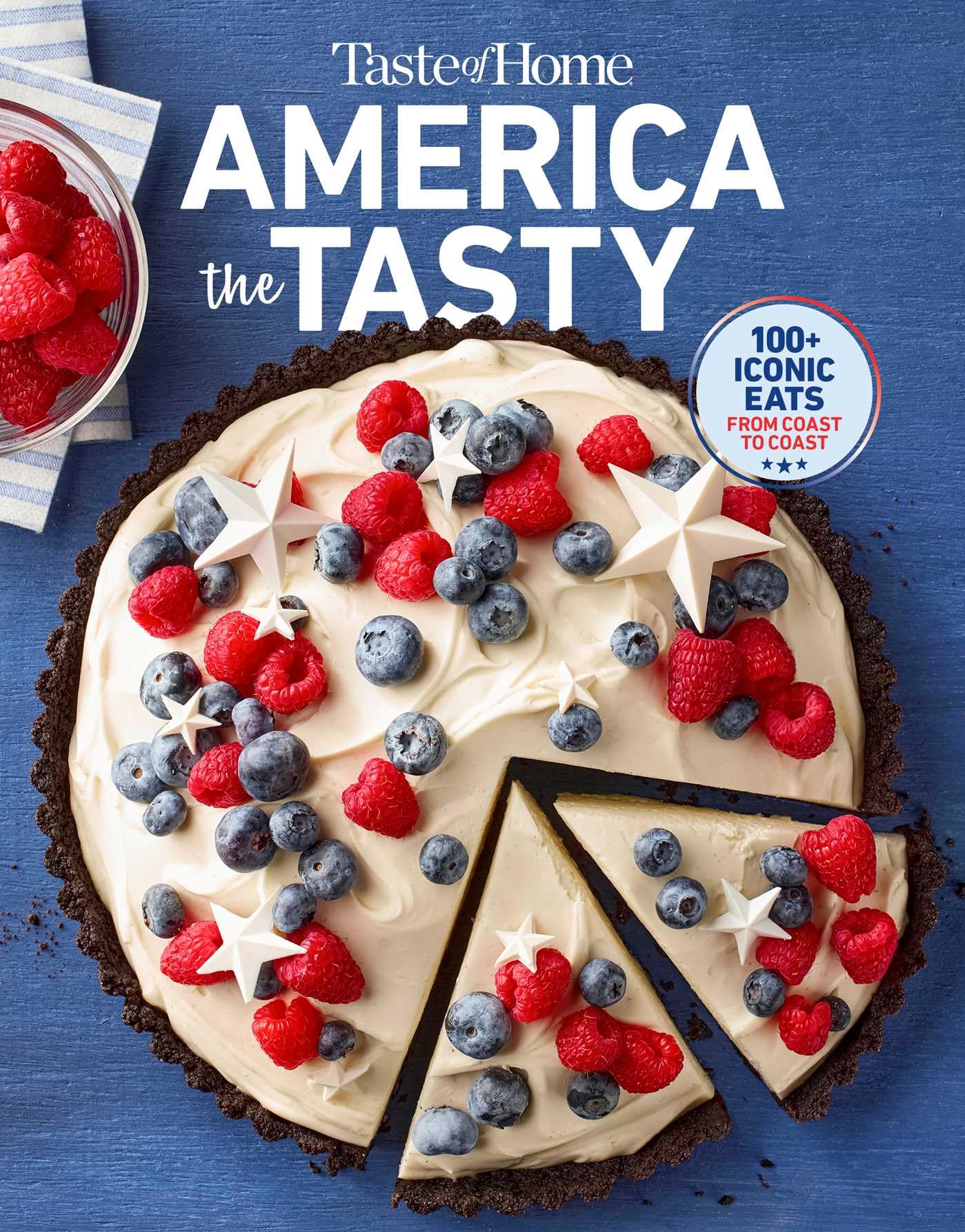 Taste Of Home America The Tasty: Embark On A Culinary Journey Across America With America The Tasty! (Taste Of Home Classics)