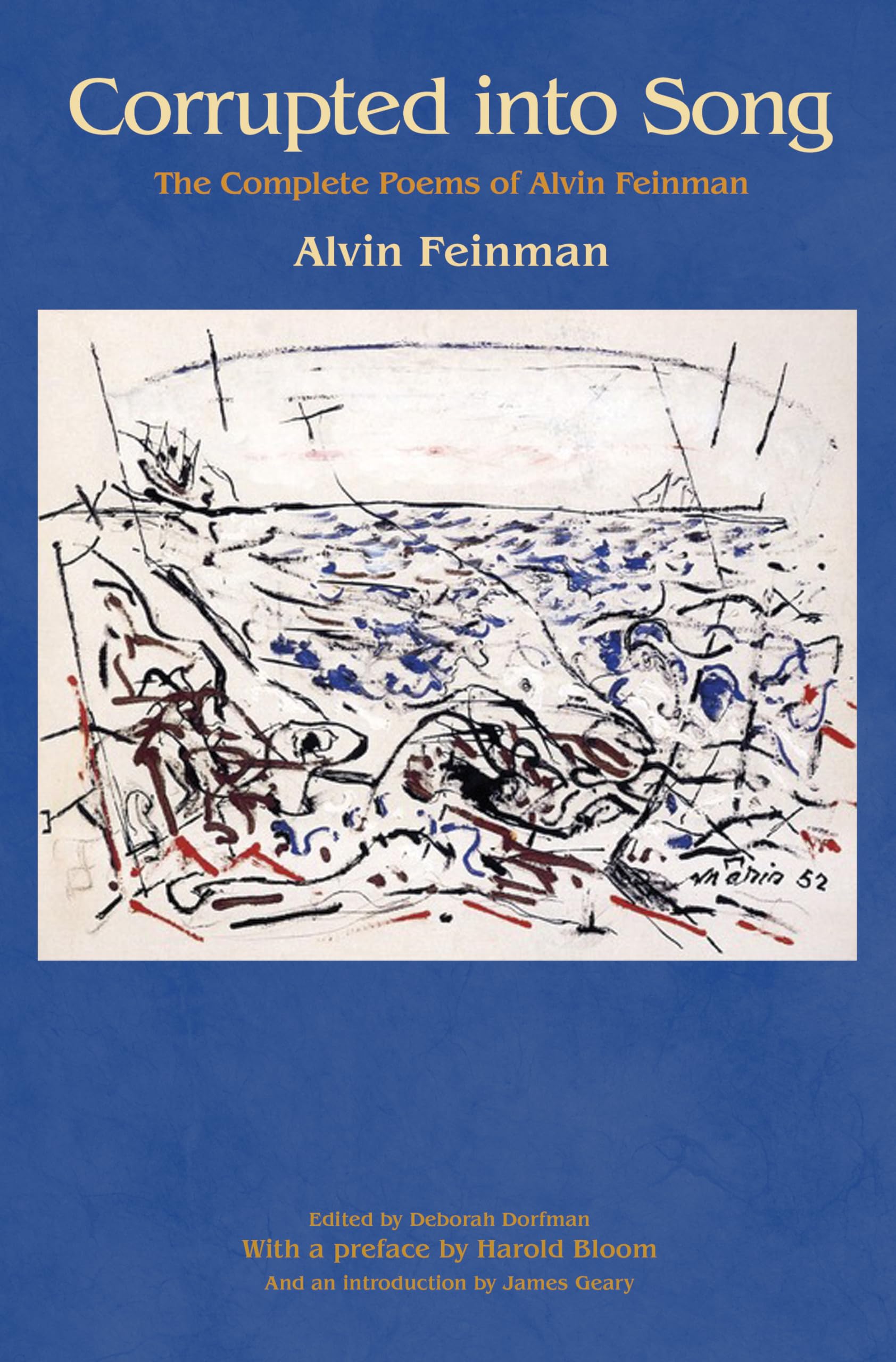 Corrupted into Song: The Complete Poems of Alvin Feinman,Used