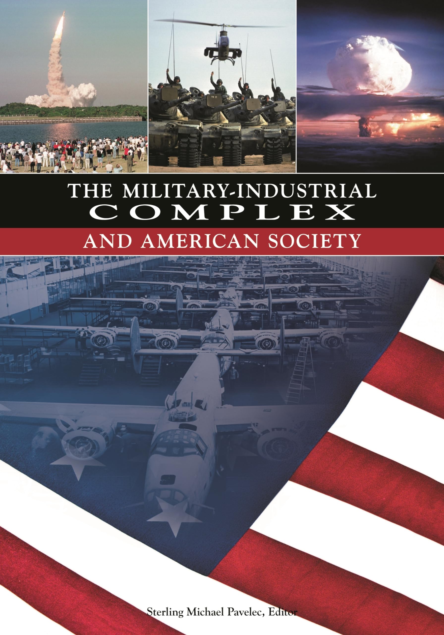 The MilitaryIndustrial Complex and American Society,Used