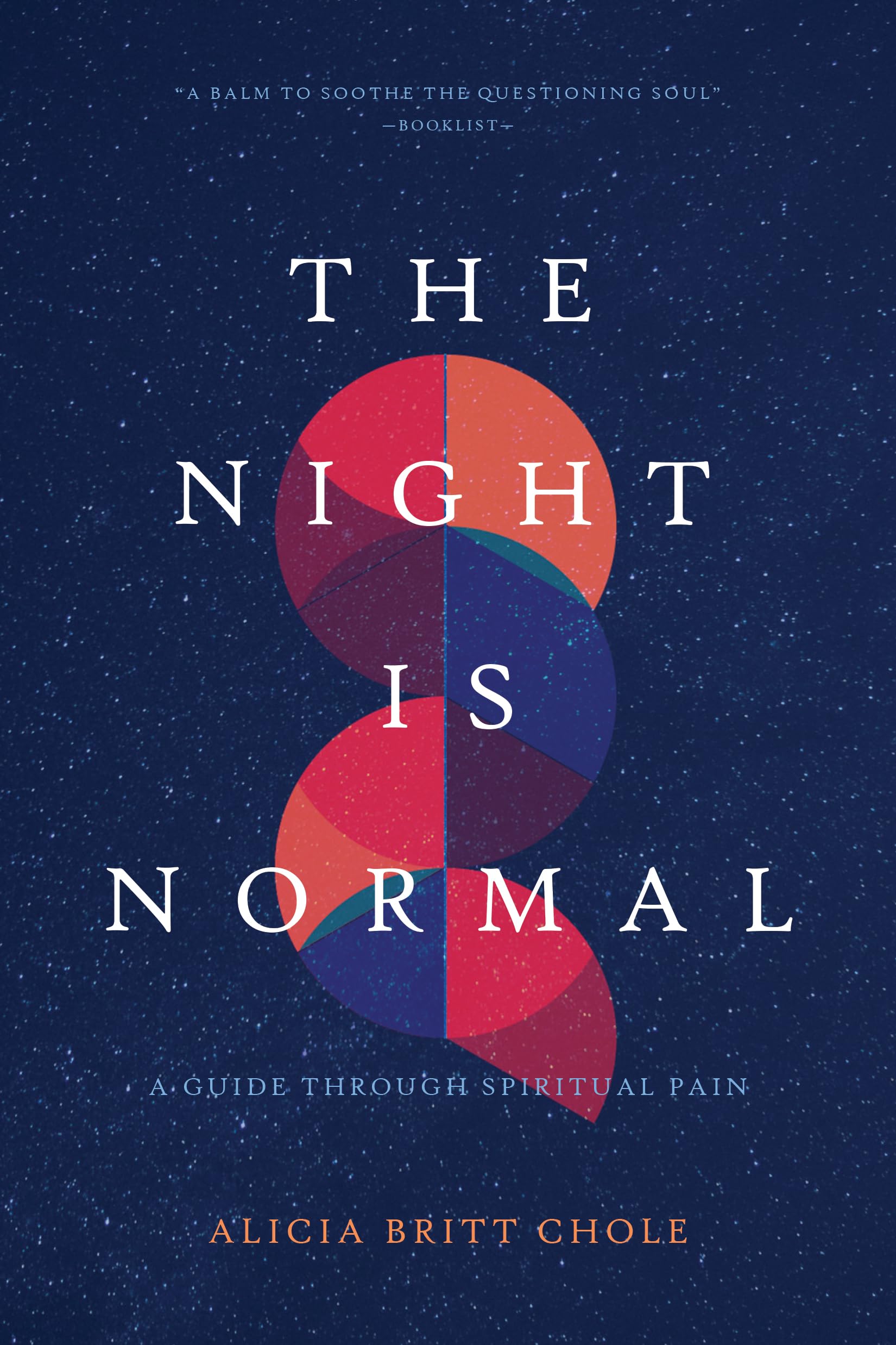 The Night Is Normal: A Guide through Spiritual Pain,Used