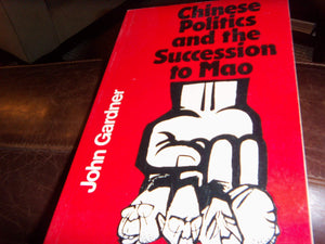 Chinese Politics And The Succession To Mao