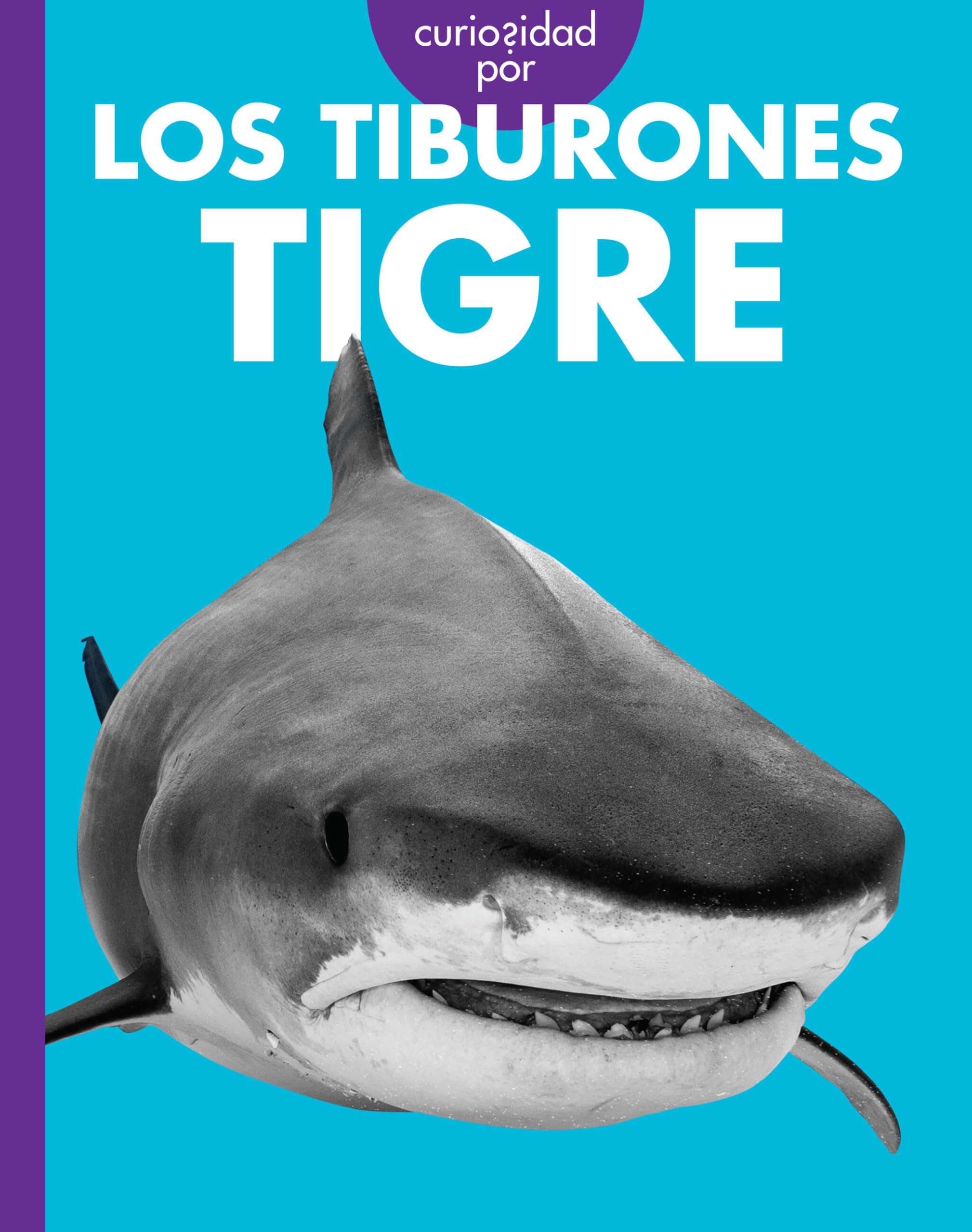 Curiosidad Por Los Tiburones Tigre (Spanish Edition)