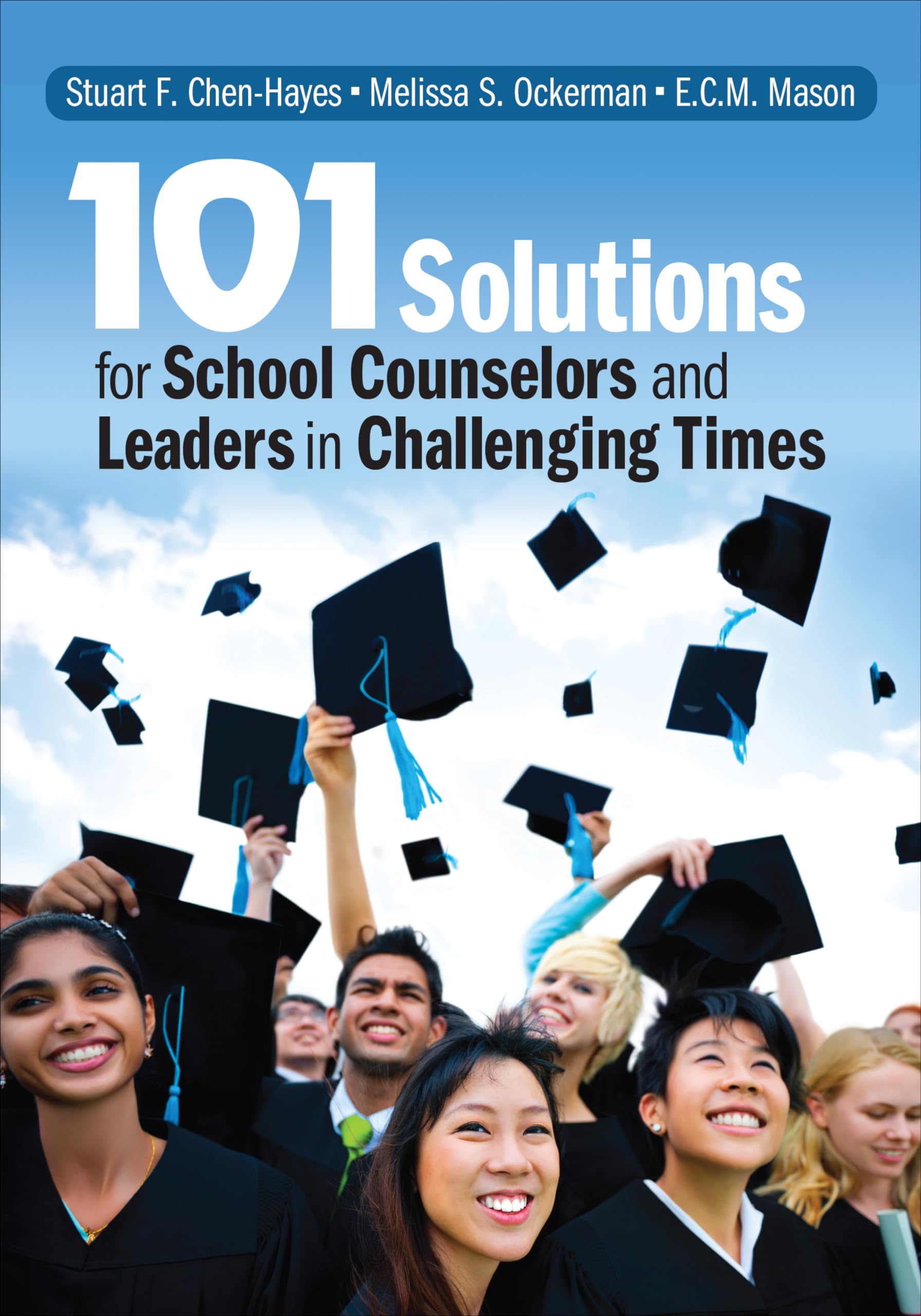 101 Solutions for School Counselors and Leaders in Challenging Times,Used