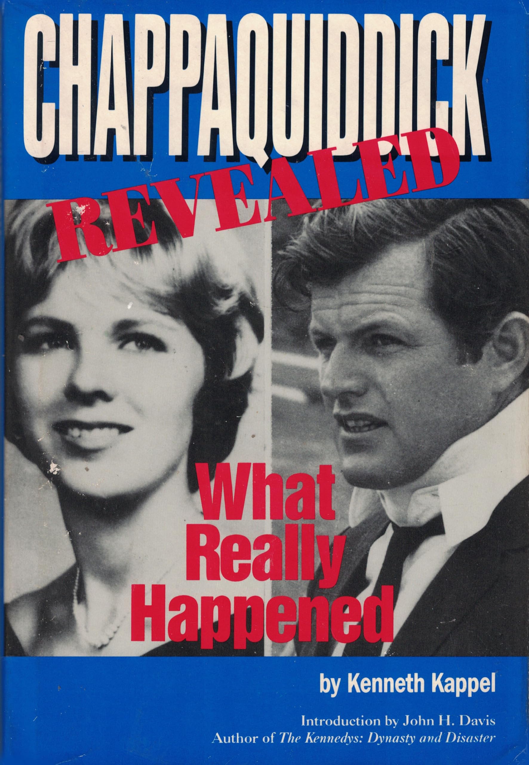 Chappaquiddick Revealed: What Really Happened,Used