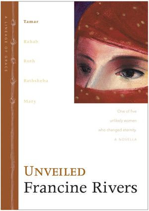 Unveiled: The Biblical Story of Tamar (Lineage of Grace Series Book 1) Historical Christian Fiction Novella with an InDepth Bib,Used