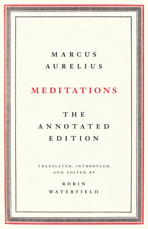 Meditations: The Annotated Edition,New