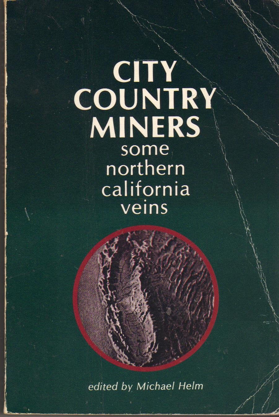 City Country Miners: Some Northern California Veins,New