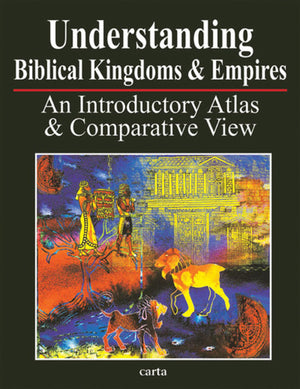 Understanding Biblical Kingdoms and Empires,Used