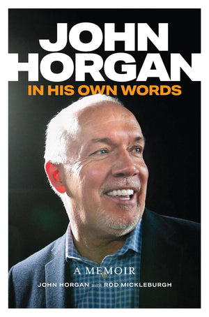 John Horgan: In His Own Words