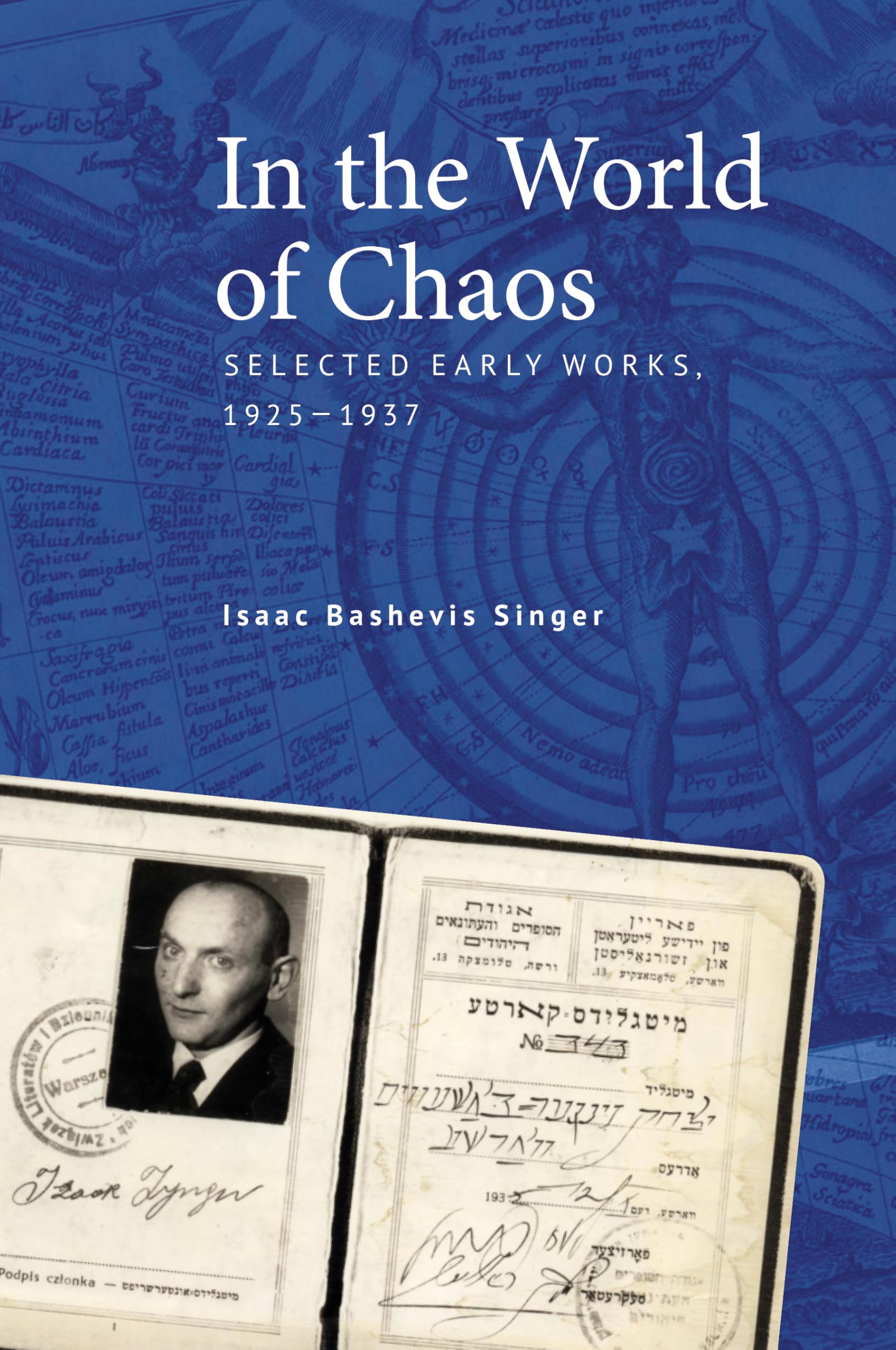 In The World Of Chaos: Selected Early Works, 19251937